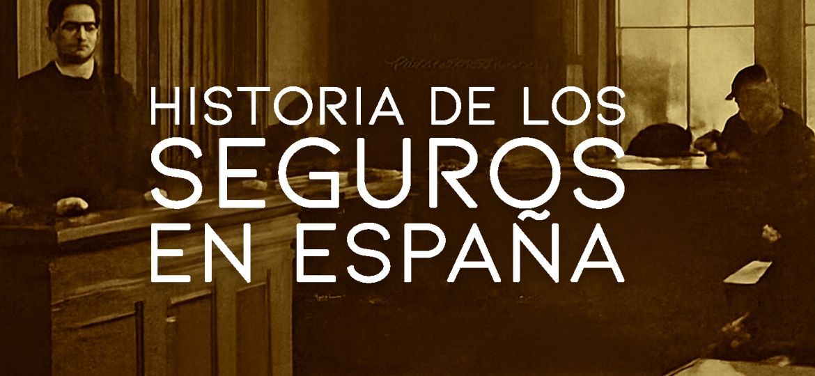 historia de los seguros en españa