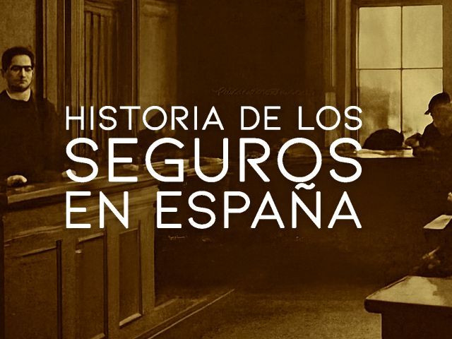 historia de los seguros en españa